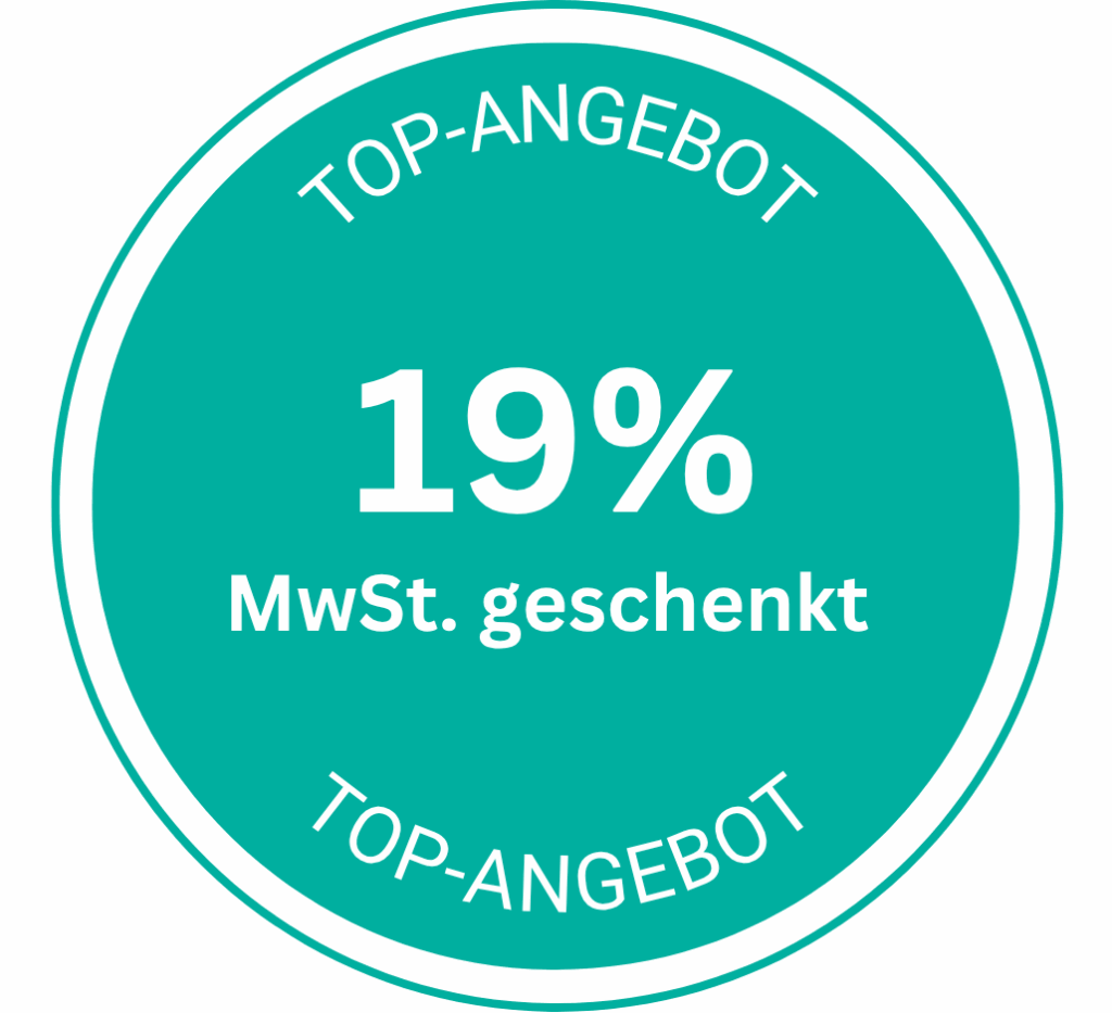 Blaugrüner Kreis mit der doppelten Aufschrift „19 % MwSt. geschenkt“ und „TOP-ANGEBOT“ am Rand.